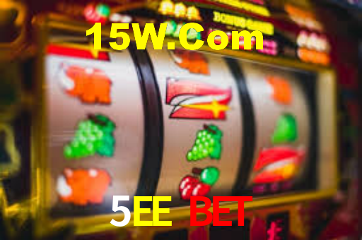 5EE Bet
